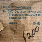 New Oem 334520 Engine Lift Stop Cable Unit 1970 Chevy Gmc Truck C10 C20 C30. Fixed Price $78.80.