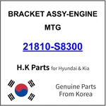 Genuine 21810-S8300 Bracket Assy-engine Mtg For Hyundai / Kia. Fixed Price $69.99.