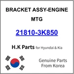 Genuine 21810-3K850 Bracket Assy-engine Mtg For Hyundai / Kia. Fixed Price $82.99.