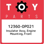 12360-0P021 Toyota Insulator Assy, Engine Mounting, Front 123600P021, New Genuin. Fixed Price $204.18.