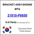 Genuine 21810-P6650 Bracket Assy-engine Mtg For Hyundai / Kia. Fixed Price $78.99.