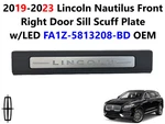 2019-23 Lincoln Nautilus Front Right Door Sill Scuff Plate W/led FA1Z-5813208-BD. Fixed Price $45.00.