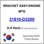Genuine 21810-D3200 Bracket Assy-engine Mtg For Hyundai / Kia. Fixed Price $75.99.