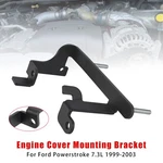 Engine Cover Mounting Bracket YC3Z-6A955-AA Ford Powerstroke 7.3L 1999-03. Fixed Price $44.65.