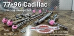 Chrome Steering Linkage Set 77-96 Cadillac (rwd) Deville, Fleetwood, Brougham. Fixed Price $1050.00.