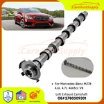 New Left Exhaust Camshaft 2780509301 For Mercedes M278 4.6L 4.7L V8 Gl. Fixed Price $129.00.