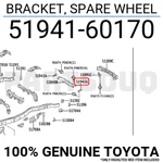 5194160170 Genuine Toyota Bracket, Spare Wheel 51941-60170. Fixed Price $12.66.