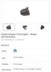 New Genuine Mopar 52124754AC Front Upper Cradle Isolator Jeep Dodge Ram. Fixed Price $88.85.