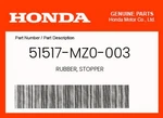 Honda Genuine Rubber, Stopper 51517-MZ0-003. Fixed Price $14.82.